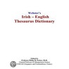 Webster''s Irish - English Thesaurus Dictionary door Inc. Icon Group International