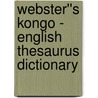 Webster''s Kongo - English Thesaurus Dictionary by Inc. Icon Group International