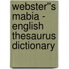 Webster''s Mabia - English Thesaurus Dictionary door Inc. Icon Group International