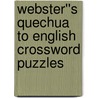 Webster''s Quechua to English Crossword Puzzles door Inc. Icon Group International