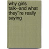 Why Girls Talk--and What They''re Really Saying by Susan Morris Shaffer