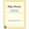 Why Worry (Webster''s French Thesaurus Edition) by Inc. Icon Group International