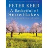 A Basketful Of Snowflakes - One Mallorcan Spring door Peter Kerry