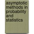 Asymptotic Methods in Probability and Statistics