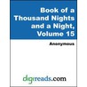 Book of a Thousand Nights and a Night, Volume 15 door 'Anonymous'