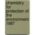Chemistry for Protection of the Environment 1987