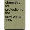 Chemistry for Protection of the Environment 1987 by Pawlowski