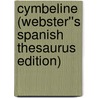 Cymbeline (Webster''s Spanish Thesaurus Edition) door Inc. Icon Group International