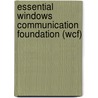 Essential Windows Communication Foundation (wcf) door Steve Resnick