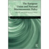 European Union and National Macroeconomic Policy door Onbekend