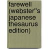 Farewell (Webster''s Japanese Thesaurus Edition) by Inc. Icon Group International