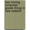 Fast Moving Consumer Goods (fmcg) In New Zealand by Inc. Icon Group International