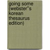 Going Some (Webster''s Korean Thesaurus Edition) by Inc. Icon Group International