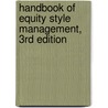 Handbook of Equity Style Management, 3rd Edition door Onbekend