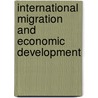 International Migration and Economic Development door Onbekend