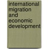 International Migration and Economic Development by Unknown