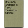 Little Men (Webster''s French Thesaurus Edition) door Inc. Icon Group International