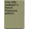 Miss Billy (Webster''s French Thesaurus Edition) door Inc. Icon Group International