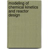 Modeling of Chemical Kinetics and Reactor Design door PhD Coker