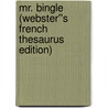 Mr. Bingle (Webster''s French Thesaurus Edition) door Inc. Icon Group International