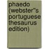 Phaedo (Webster''s Portuguese Thesaurus Edition)