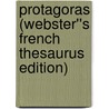Protagoras (Webster''s French Thesaurus Edition) door Inc. Icon Group International