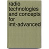 Radio Technologies And Concepts For Imt-advanced door Onbekend