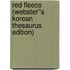 Red Fleece (Webster''s Korean Thesaurus Edition)
