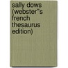 Sally Dows (Webster''s French Thesaurus Edition) door Inc. Icon Group International