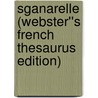 Sganarelle (Webster''s French Thesaurus Edition) door Inc. Icon Group International