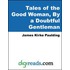 Tales of the Good Woman, By a Doubtful Gentleman