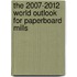 The 2007-2012 World Outlook for Paperboard Mills