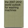 The 2007-2012 World Outlook for Washing Machines door Inc. Icon Group International