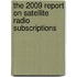 The 2009 Report on Satellite Radio Subscriptions