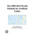 The 2009-2014 World Outlook for Artificial Limbs