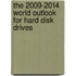The 2009-2014 World Outlook for Hard Disk Drives