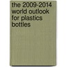 The 2009-2014 World Outlook for Plastics Bottles door Inc. Icon Group International