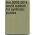 The 2009-2014 World Outlook for Synthetic Purses