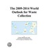 The 2009-2014 World Outlook for Waste Collection