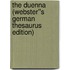 The Duenna (Webster''s German Thesaurus Edition)