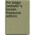 The Lodger (Webster''s Korean Thesaurus Edition)