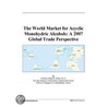 The World Market for Acyclic Monohydric Alcohols door Inc. Icon Group International