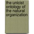 The unicist ontology of the natural organization