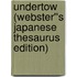Undertow (Webster''s Japanese Thesaurus Edition)