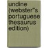 Undine (Webster''s Portuguese Thesaurus Edition)