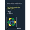 Used Battery Collection and Recycling, Volume 10 door S.P. Wolsky
