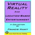 Virtual Reality And Location-based Entertainment