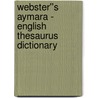 Webster''s Aymara - English Thesaurus Dictionary by Inc. Icon Group International