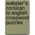 Webster''s Corsican to English Crossword Puzzles