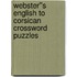 Webster''s English to Corsican Crossword Puzzles